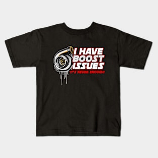 I have boost issues Kids T-Shirt